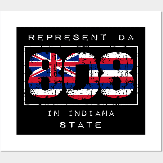 Rep Da 808 in Indiana State by Hawaii Nei All Day Wall Art by hawaiineiallday